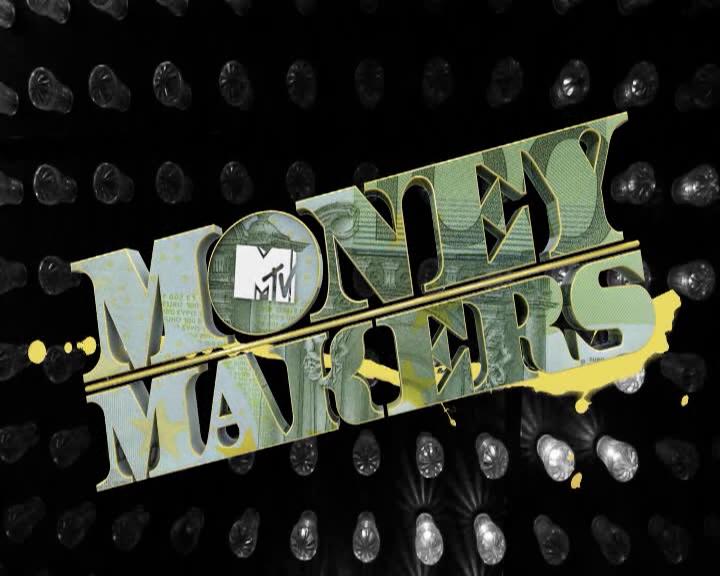 MTV Money Makers